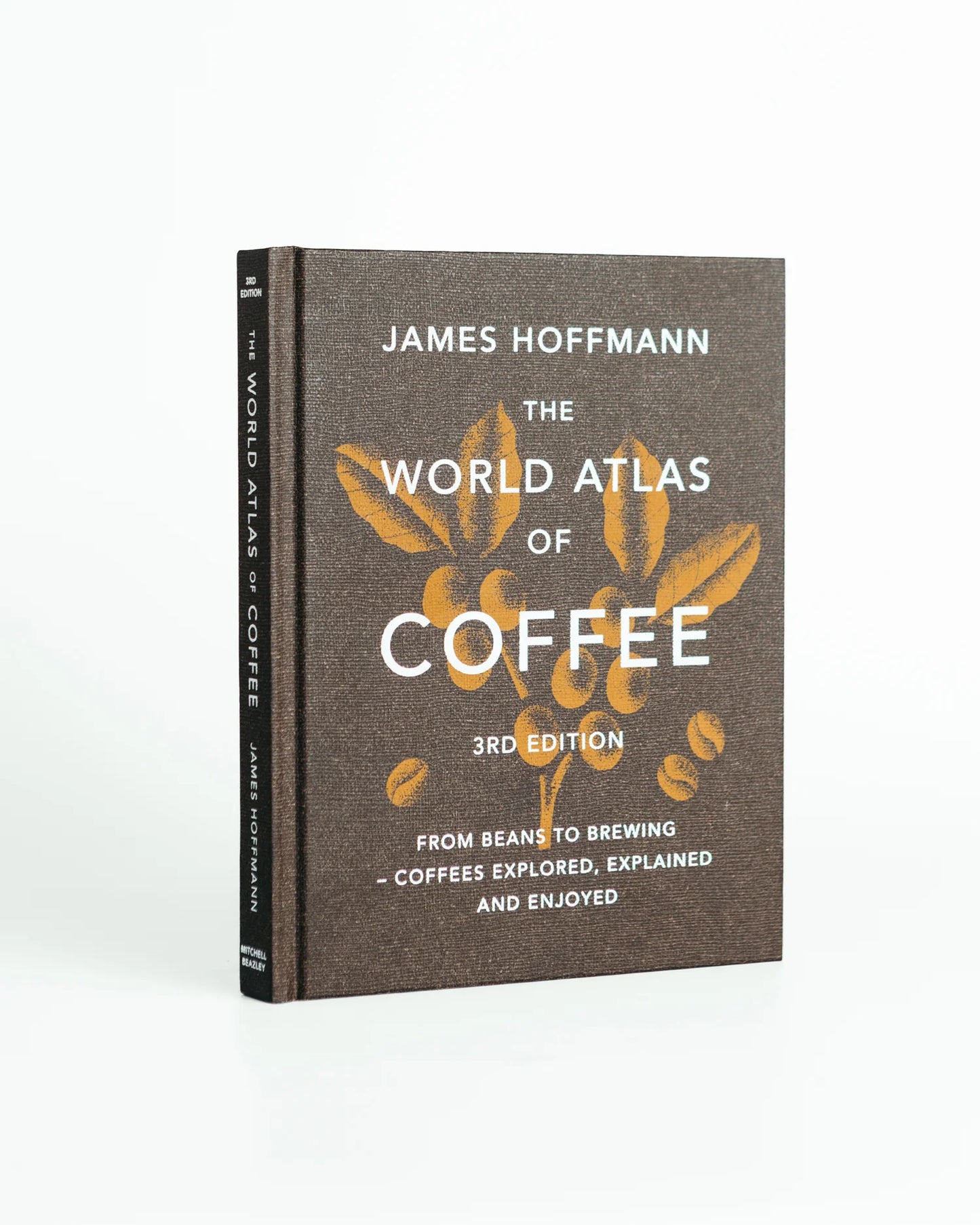 The World Atlas of Coffee – 3rd Edition by James Hoffmann