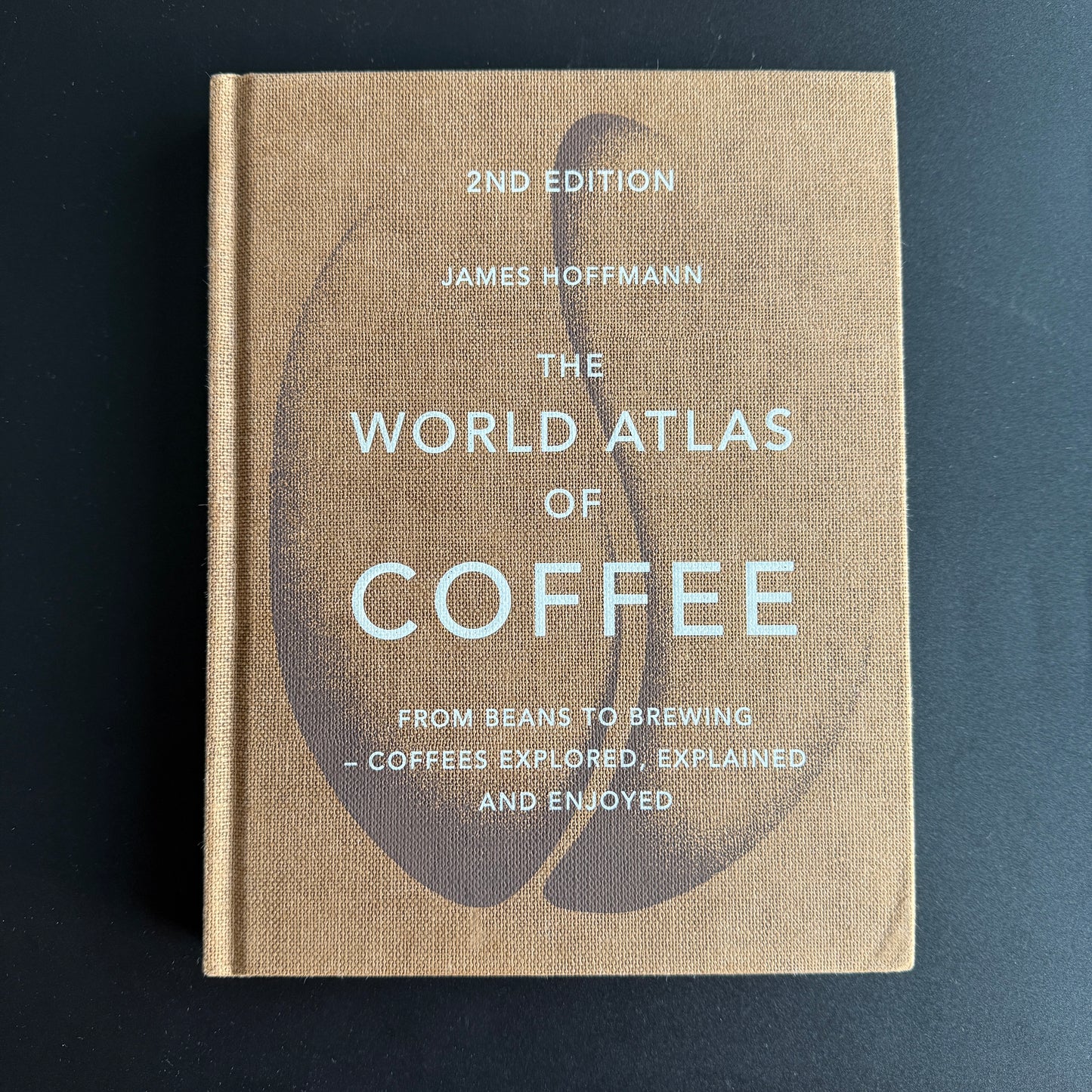 The World Atlas of Coffee – 2nd Edition by James Hoffmann